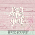 Chipboard Super Girl